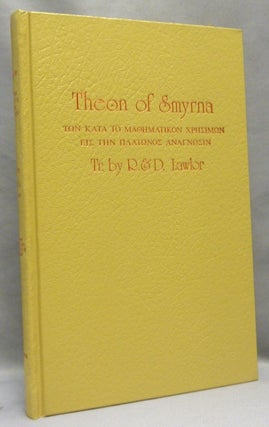 Item #67920 Theon of Smyrna. Mathematics Useful for Understanding Plato. Theon of Smyrna,...