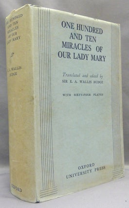 Item #67924 One Hundred and Ten Miracles of Our Lady Mary, Translated From Ethiopic Manuscripts...