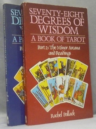 Seventy-Eight Degrees of Wisdom. Part 1: The Major Arcana. Part 2: The Minor Arcana and Readings ( 2 Volume Set).