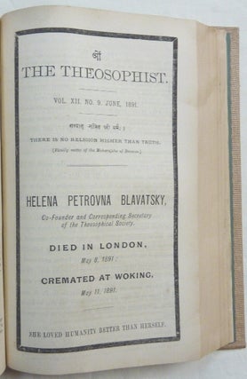 The Theosophist; A Magazine of Oriental Philosophy, Art, Literature and Occultism, Volume XII, Nos. 1 - 12: October, 1890 - September 1891.