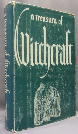 Item #67961 A Treasury of Witchcraft. Harry E. WEDECK