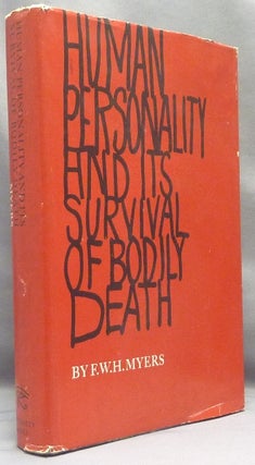 Item #68006 Human Personality and Its Survival of Bodily Death. Psychical Research, Frederic W....
