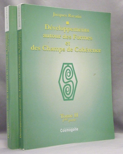 Item #68029 Développements autour des Formes et Des Champs De Cohérence. Tome II, 1ére et 2éme parties (Vol. II, Parts 1 & 2). Jacques RAVATIN.
