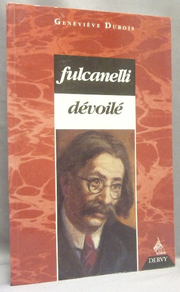 Item #68061 Fulcanelli dévoilé. Geneviève DUBOIS.