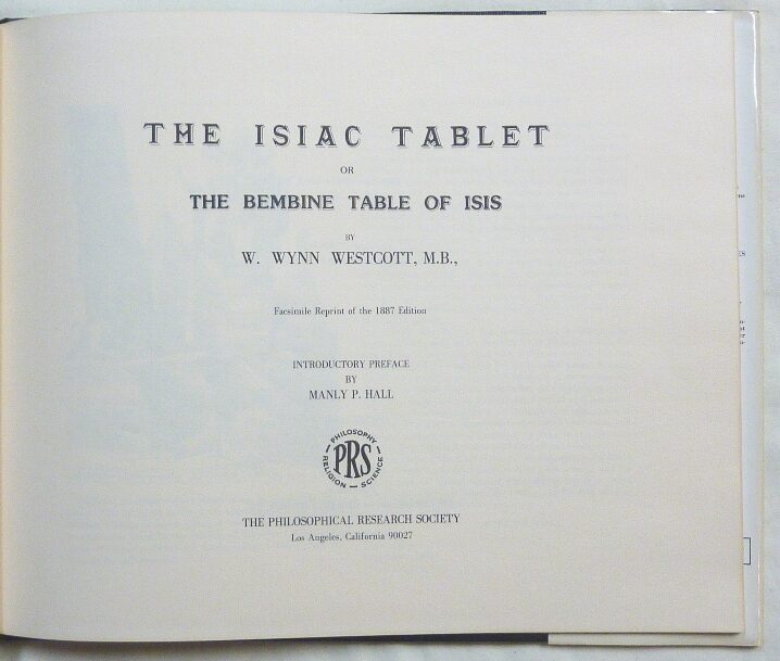 The Isiac Tablet or the Bembine Table of Isis. Its History and Occult ...