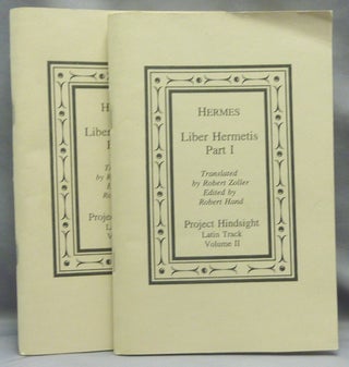 Item #68073 Hermes: Liber Hermetis Part I and Part II. Project Hindsight, Latin Track , Volume...
