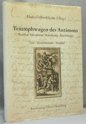 Item #68076 Triumphwagen des Antimons: Basilius Valentinus, Kerckring, Kirchweger: Text -...