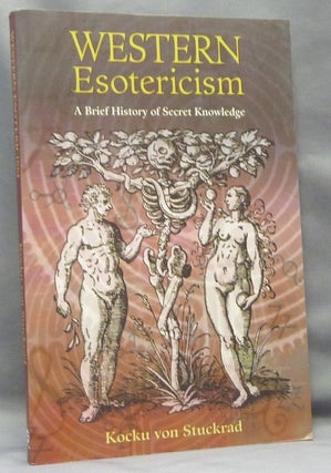 Item #68092 Western Esotericism, A Brief History of Secret Knowledge; Religion in Culture:...