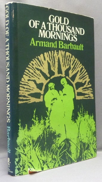 Item #68100 Gold of a Thousand Mornings. Armand BARBAULT, Raymond Abellio., Robin Campbell.