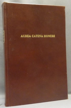 Item #68101 Aurea Catena Homeri. The Golden Chain of Homerus. Anton Joseph. Sigismund Bacstrom...