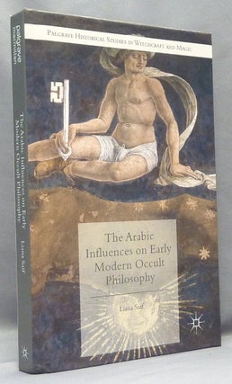 Item #68105 The Arabic Influences on Early Modern Occult Philosophy; 'Palgrave Historical Studies...