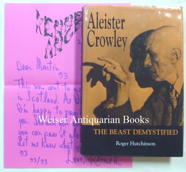 Item #68145 A copy of Roger Hutchinson's "Aleister Crowley: The Beast Demystified" with an Autograph Letter, Signed, From Kenneth Anger presenting the book to Martin P. Starr. Kenneth ANGER, Roger Hutchinson, Martin P. Starr association copy.