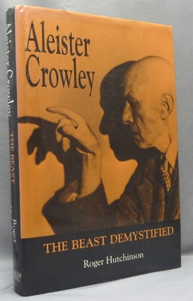 A copy of Roger Hutchinson's "Aleister Crowley: The Beast Demystified" with an Autograph Letter, Signed, From Kenneth Anger presenting the book to Martin P. Starr.