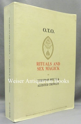 Item #68146 O.T.O. Rituals and Sex Magick. Hymenaeus Beta -, Martin P. Starr association copy,...