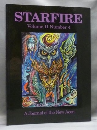 Item #68153 Starfire: a Journal of the New Aeon. Volume II, Number 4. Aleister Crowley, Kenneth...