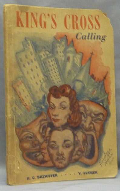 Item #68162 King's Cross Calling. Rosaleen: related works NORTON, H. C. BREWSTER, Virginia Luther.