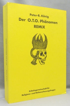Item #68182 Der O.T.O. Phänomen Remix; Hiram-Edition 29. Peter R. KÖNIG, Peter R. Koenig,...