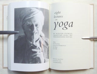 The Equinox of the Gods and Eight Lectures on Yoga. The Equinox Volume III, Numbers 3-4.