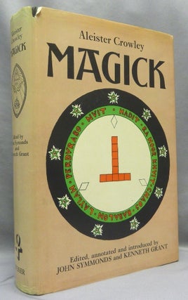 Item #68197 Magick. annotated and Edited, John Symonds -, Kenneth Grant
