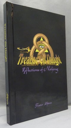 Item #68202 Treatise on Naught. Frater - SIGNED SHIVA, Aleister Crowley: related works