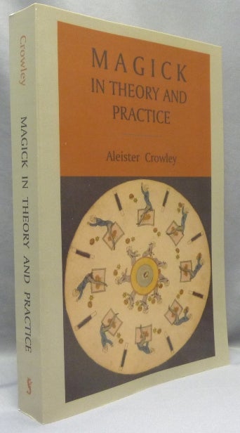 Item #68207 Magick in Theory and Practice. Aleister CROWLEY.