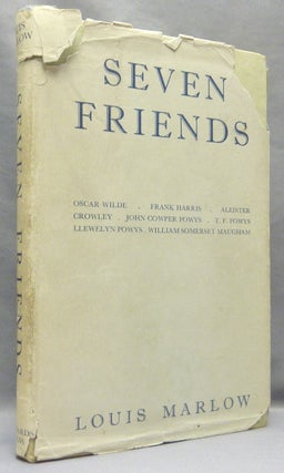 Item #68215 Seven Friends. Louis MARLOW, Louis Wilkinson - Aleister Crowley: related works