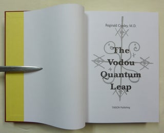 The Vodou Quantum Leap [ Revised and Expanded Edition ].