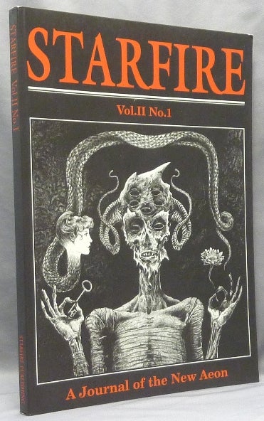Item #68228 Starfire. A Journal of the New Aeon. Vol. II No. 1. Aleister Crowley, Kenneth Grant: related works, Michael STALEY, Gavin Semple Contributor. Andrew Chumbley, contributors.