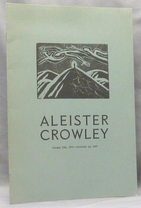 Item #68230 Aleister Crowley ... The Last Ritual. Read From His Own Works, According To His...