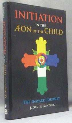 Item #68233 Initiation in the Æon of the Child. The Inward Journey [ Initiation in the Aeon of...