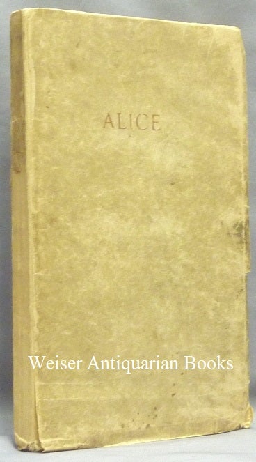 Item #68265 Alice: An Adultery. Aleister CROWLEY.