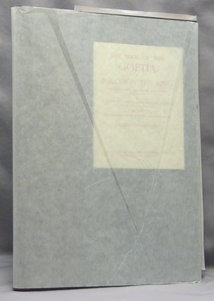 Item #68270 The Goetia [ The Book of the Goetia of Solomon the King ]. Aleister CROWLEY