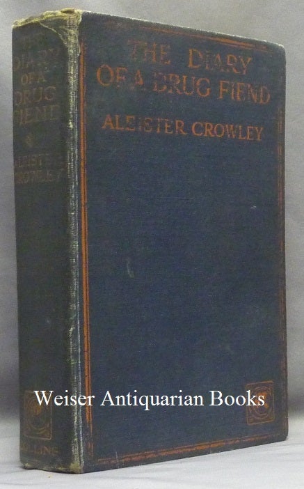 Item #68274 The Diary of a Drug Fiend. Aleister CROWLEY.