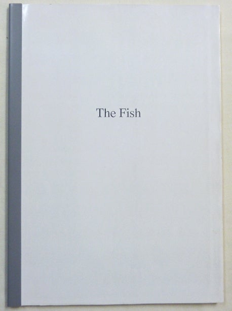 Item #68276 The Fish [ Proof copy ]. Lawrence Sutin., Anthony Naylor.