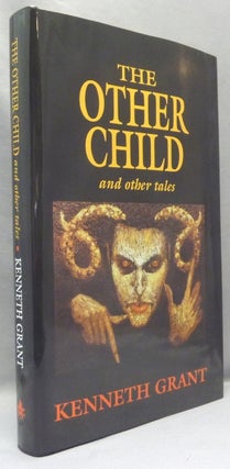 Item #68277 The Other Child and Other Tales. Kenneth GRANT, Signed, Aleister Crowley related
