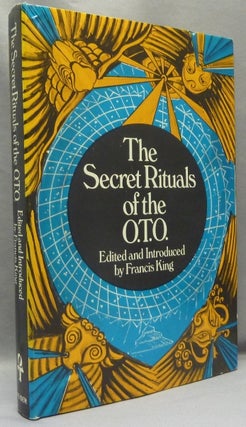 Item #68291 Secret Rituals of the O.T.O. [ OTO ]. Aleister CROWLEY, Edited and, Francis King