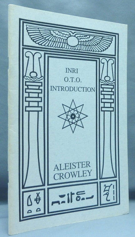 Item #68298 INRI O.T.O. Introduction. Aleister CROWLEY.