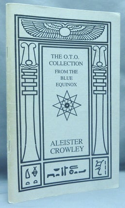 Item #68300 The O.T.O. Collection from The Blue Equinox. Aleister and CROWLEY, others