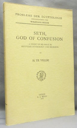 Item #68336 Seth, God of Confusion. A Study of His Role in Egyptian Mythology and Religion;...
