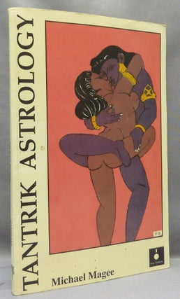 Item #68395 Tantrik Astrology. A Manual of Sidereal Astrology. the Arcane AMOOKOS, Magickal Order...