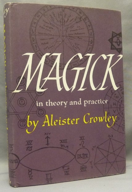 Item #68420 Magick in Theory and Practice. Aleister CROWLEY, From the David Tibet collection.