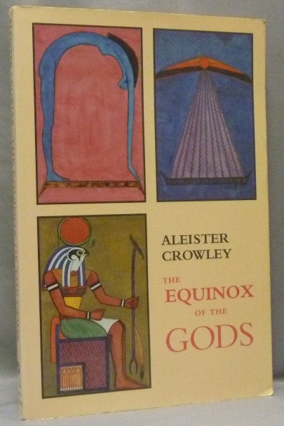Item #68421 The Equinox of the Gods. Aleister CROWLEY, With Note to the Facsimile, Hymenaeus Beta, From the David Tibet collection.