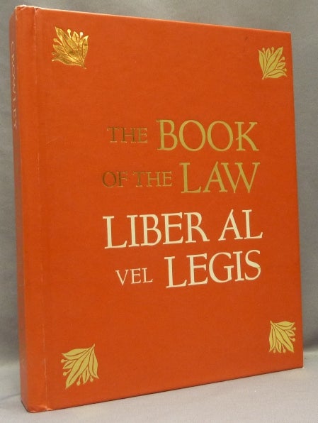 Item #68424 The Book of the Law. Liber AL vel Legis. With a Facsimile of the Manuscript as Received by Aleister and Rose Edith Crowley on April, 8, 9, 10, 1904 E.V. Centennial Edition. Aleister CROWLEY, From the David Tibet collection.