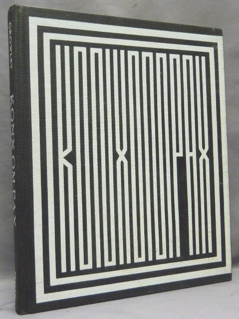 Item #68425 Konx Om Pax. Essays in Light. Aleister CROWLEY, Martin P. Starr, From the David Tibet collection.