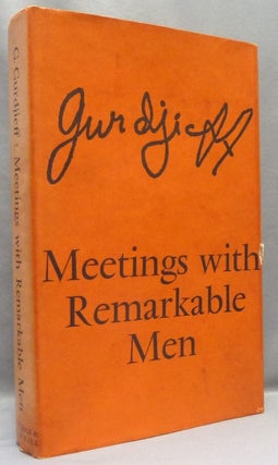 Item #68433 Meetings with Remarkable Men. G. - Georges Ivanovich Gurdjieff GURDJIEFF, From the...