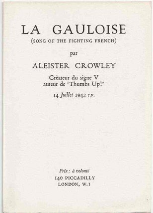Item #6846 La Gauloise; (Song of the Fighting French). Aleister CROWLEY