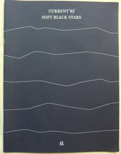 Item #68466 Current '93', Soft Black Stars (for piano). David TIBET, Michael Cashmore, Savva Terentyev, From the David Tibet collection.