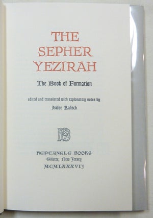 The Sepher Yezirah. The Book of Formation.