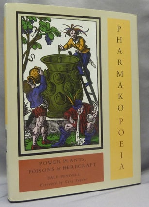 Item #68523 Pharmako Poeia. Plant Powers, Poisons and Herbcraft [ Pharmako/Poeia, Pharmako Gnosis...