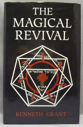 Item #68533 The Magical Revival. Kenneth GRANT, Aleister Crowley related